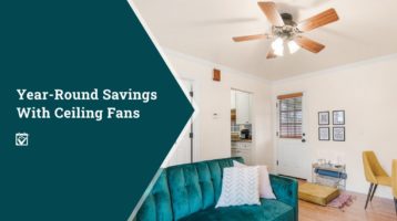 Year Round Savings with Ceiling Fans