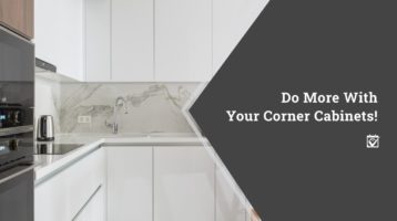 Do More With Your Corner Cabinets